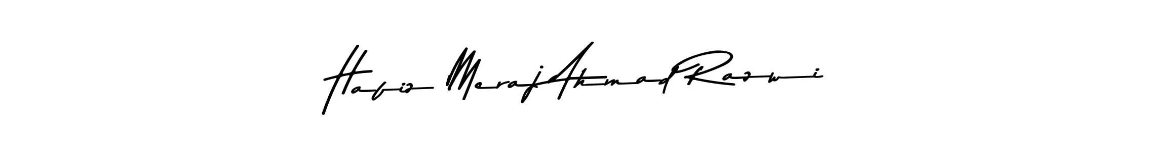 Design your own signature with our free online signature maker. With this signature software, you can create a handwritten (Asem Kandis PERSONAL USE) signature for name Hafiz Meraj Ahmad Razwi. Hafiz Meraj Ahmad Razwi signature style 9 images and pictures png