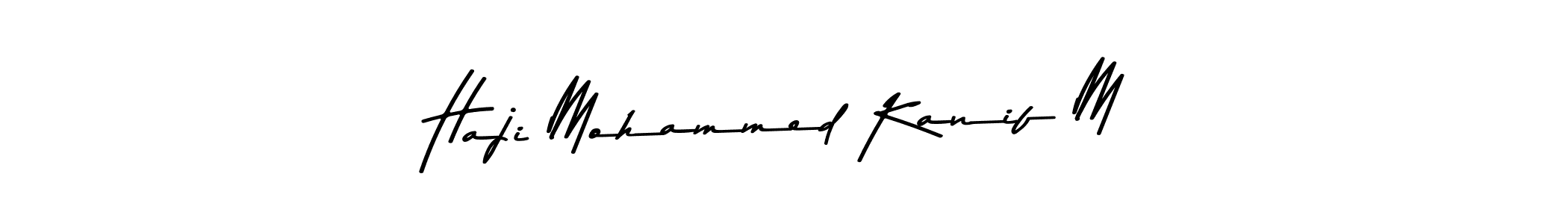 The best way (Asem Kandis PERSONAL USE) to make a short signature is to pick only two or three words in your name. The name Haji Mohammed Kanif M include a total of six letters. For converting this name. Haji Mohammed Kanif M signature style 9 images and pictures png