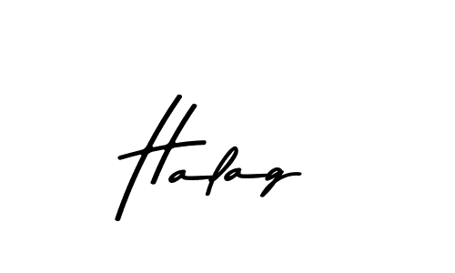 Check out images of Autograph of Halag name. Actor Halag Signature Style. Asem Kandis PERSONAL USE is a professional sign style online. Halag signature style 9 images and pictures png