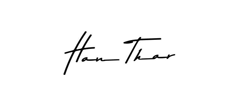 Create a beautiful signature design for name Han Thar. With this signature (Asem Kandis PERSONAL USE) fonts, you can make a handwritten signature for free. Han Thar signature style 9 images and pictures png