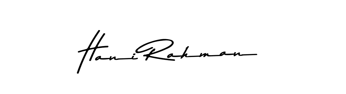 Make a beautiful signature design for name Hani Rahman. With this signature (Asem Kandis PERSONAL USE) style, you can create a handwritten signature for free. Hani Rahman signature style 9 images and pictures png