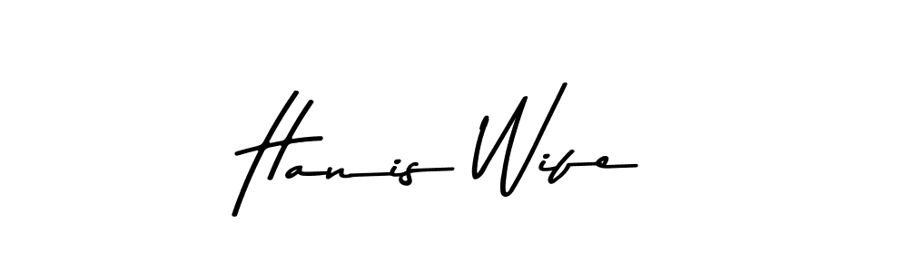 Make a beautiful signature design for name Hanis Wife. With this signature (Asem Kandis PERSONAL USE) style, you can create a handwritten signature for free. Hanis Wife signature style 9 images and pictures png