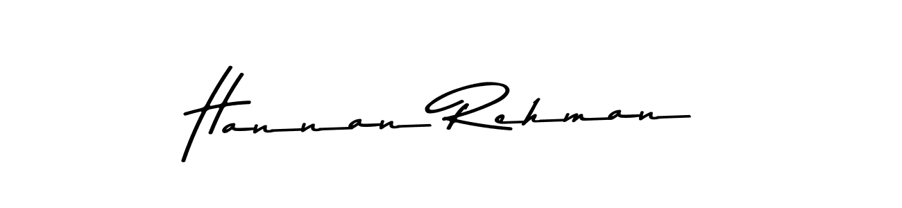 Create a beautiful signature design for name Hannan Rehman. With this signature (Asem Kandis PERSONAL USE) fonts, you can make a handwritten signature for free. Hannan Rehman signature style 9 images and pictures png