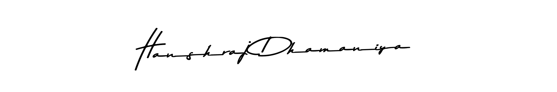Create a beautiful signature design for name Hanshraj Dhamaniya. With this signature (Asem Kandis PERSONAL USE) fonts, you can make a handwritten signature for free. Hanshraj Dhamaniya signature style 9 images and pictures png