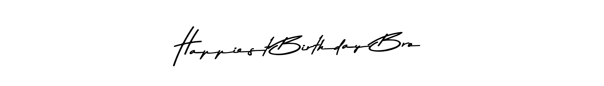 Check out images of Autograph of Happiest Birthday Bro name. Actor Happiest Birthday Bro Signature Style. Asem Kandis PERSONAL USE is a professional sign style online. Happiest Birthday Bro signature style 9 images and pictures png