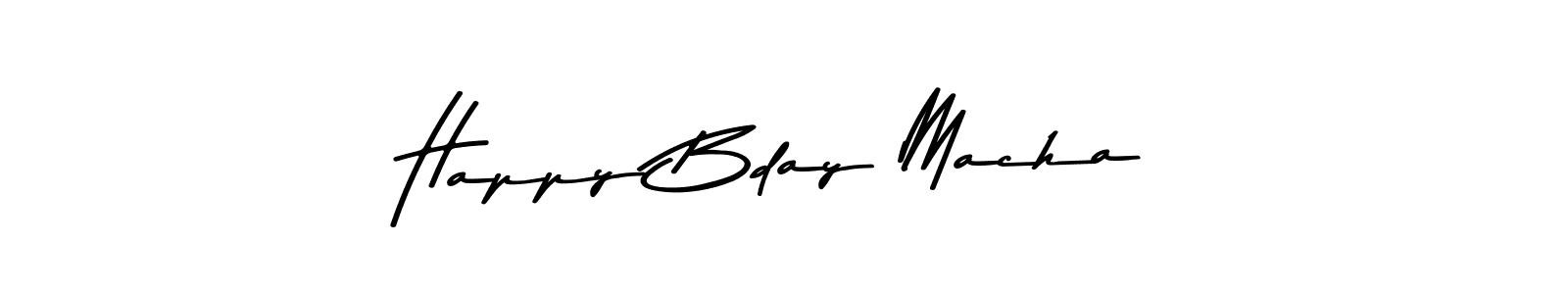 Happy Bday Macha stylish signature style. Best Handwritten Sign (Asem Kandis PERSONAL USE) for my name. Handwritten Signature Collection Ideas for my name Happy Bday Macha. Happy Bday Macha signature style 9 images and pictures png
