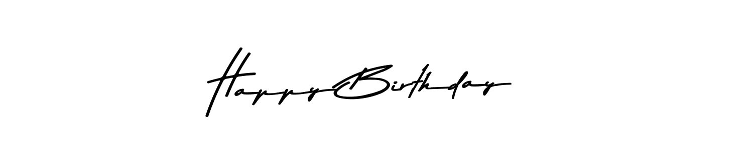 Design your own signature with our free online signature maker. With this signature software, you can create a handwritten (Asem Kandis PERSONAL USE) signature for name Happy Birthday . Happy Birthday  signature style 9 images and pictures png