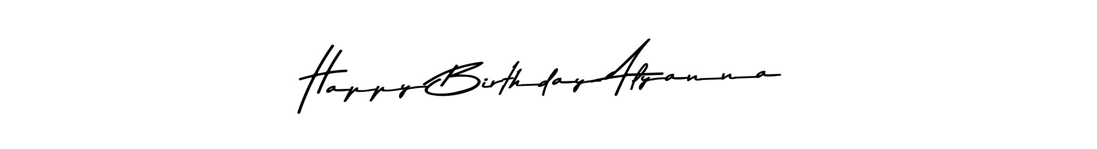 Happy Birthday Alyanna stylish signature style. Best Handwritten Sign (Asem Kandis PERSONAL USE) for my name. Handwritten Signature Collection Ideas for my name Happy Birthday Alyanna. Happy Birthday Alyanna signature style 9 images and pictures png