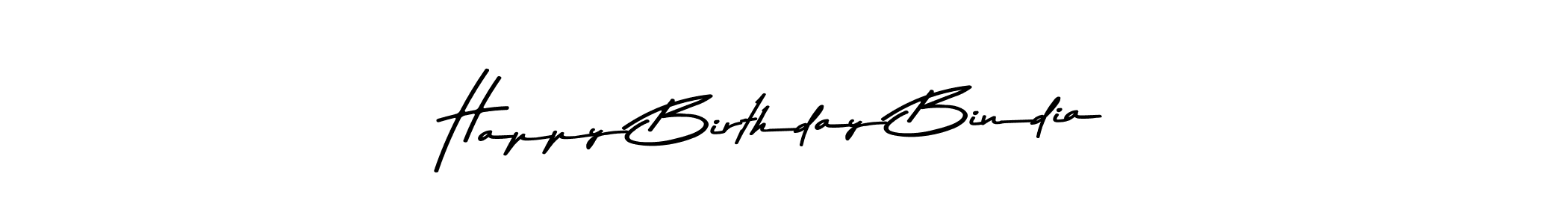 Make a short Happy Birthday Bindia signature style. Manage your documents anywhere anytime using Asem Kandis PERSONAL USE. Create and add eSignatures, submit forms, share and send files easily. Happy Birthday Bindia signature style 9 images and pictures png