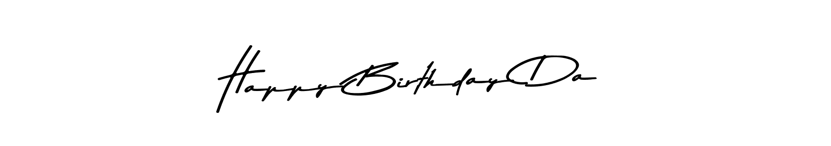 Also we have Happy Birthday Da name is the best signature style. Create professional handwritten signature collection using Asem Kandis PERSONAL USE autograph style. Happy Birthday Da signature style 9 images and pictures png