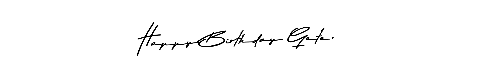 Make a beautiful signature design for name Happy Birthday Geto,. Use this online signature maker to create a handwritten signature for free. Happy Birthday Geto, signature style 9 images and pictures png