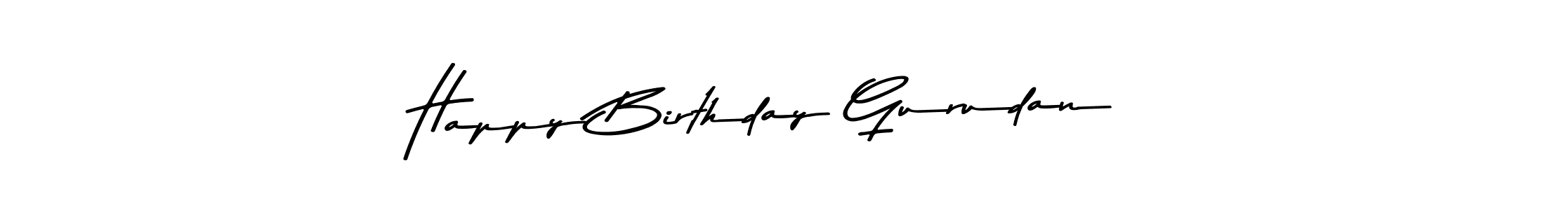 Design your own signature with our free online signature maker. With this signature software, you can create a handwritten (Asem Kandis PERSONAL USE) signature for name Happy Birthday Gurudan. Happy Birthday Gurudan signature style 9 images and pictures png