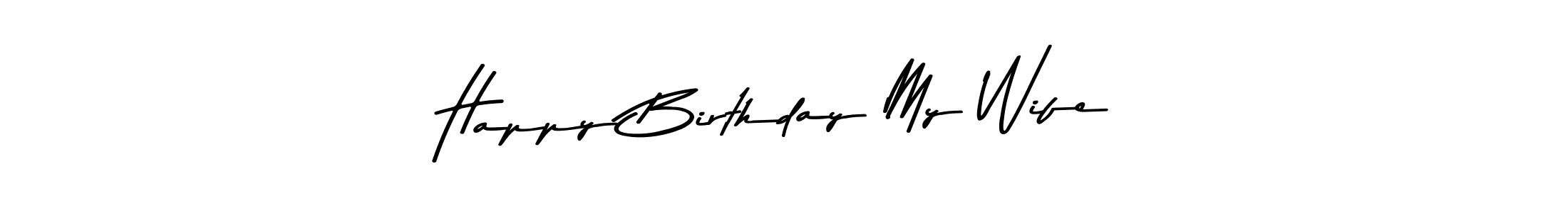 Check out images of Autograph of Happy Birthday My Wife name. Actor Happy Birthday My Wife Signature Style. Asem Kandis PERSONAL USE is a professional sign style online. Happy Birthday My Wife signature style 9 images and pictures png