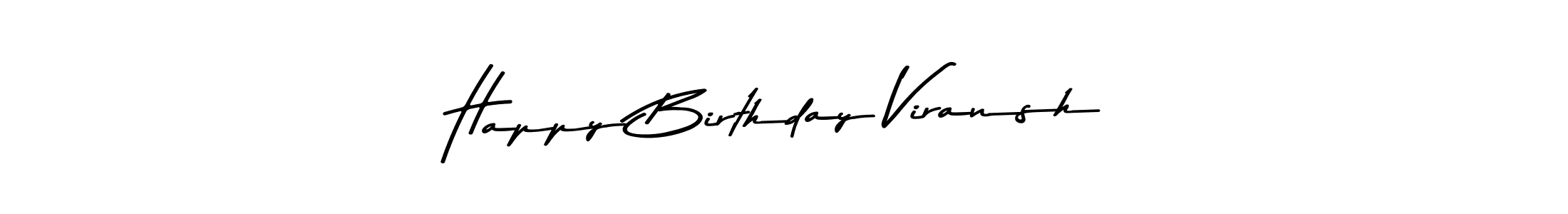 Also You can easily find your signature by using the search form. We will create Happy Birthday Viransh name handwritten signature images for you free of cost using Asem Kandis PERSONAL USE sign style. Happy Birthday Viransh signature style 9 images and pictures png