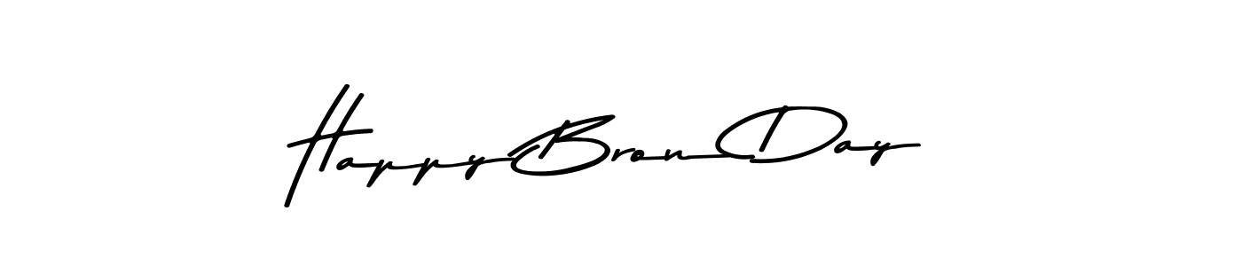 You should practise on your own different ways (Asem Kandis PERSONAL USE) to write your name (Happy Bron Day) in signature. don't let someone else do it for you. Happy Bron Day signature style 9 images and pictures png