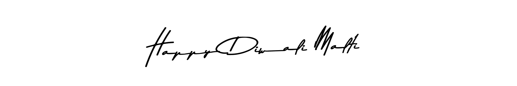 You should practise on your own different ways (Asem Kandis PERSONAL USE) to write your name (Happy Diwali Malti) in signature. don't let someone else do it for you. Happy Diwali Malti signature style 9 images and pictures png