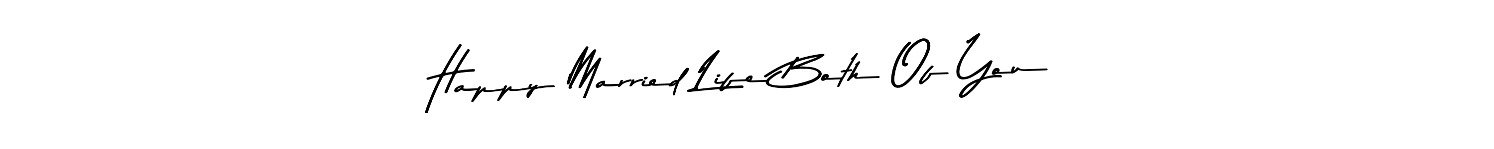 Similarly Asem Kandis PERSONAL USE is the best handwritten signature design. Signature creator online .You can use it as an online autograph creator for name Happy Married Life Both Of You. Happy Married Life Both Of You signature style 9 images and pictures png