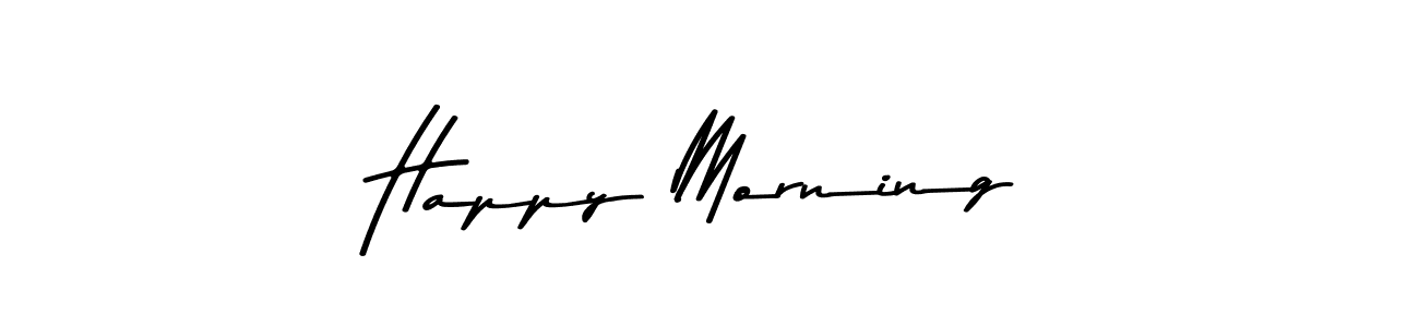 How to make Happy Morning name signature. Use Asem Kandis PERSONAL USE style for creating short signs online. This is the latest handwritten sign. Happy Morning signature style 9 images and pictures png