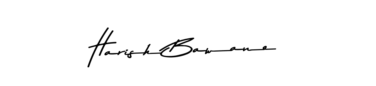 Make a beautiful signature design for name Harish Bawane. With this signature (Asem Kandis PERSONAL USE) style, you can create a handwritten signature for free. Harish Bawane signature style 9 images and pictures png