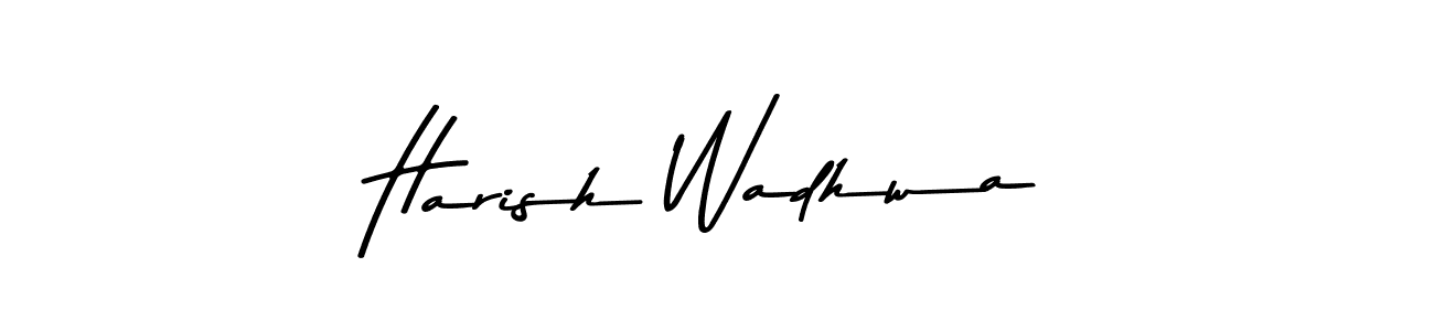 Make a short Harish Wadhwa signature style. Manage your documents anywhere anytime using Asem Kandis PERSONAL USE. Create and add eSignatures, submit forms, share and send files easily. Harish Wadhwa signature style 9 images and pictures png