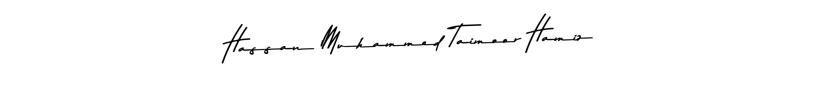 Create a beautiful signature design for name Hassan Muhammed Taimoor Hamiz. With this signature (Asem Kandis PERSONAL USE) fonts, you can make a handwritten signature for free. Hassan Muhammed Taimoor Hamiz signature style 9 images and pictures png