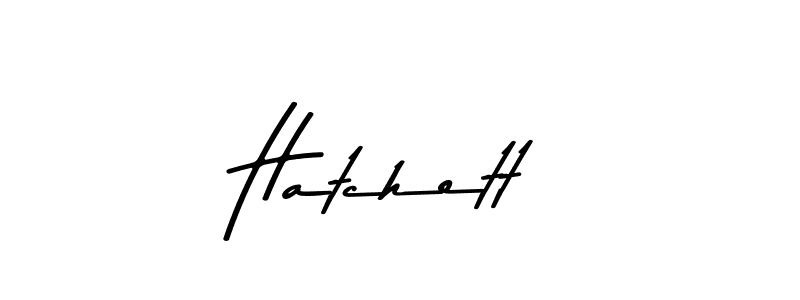 Use a signature maker to create a handwritten signature online. With this signature software, you can design (Asem Kandis PERSONAL USE) your own signature for name Hatchett. Hatchett signature style 9 images and pictures png