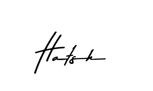 Hatsh stylish signature style. Best Handwritten Sign (Asem Kandis PERSONAL USE) for my name. Handwritten Signature Collection Ideas for my name Hatsh. Hatsh signature style 9 images and pictures png