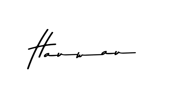 Create a beautiful signature design for name Hauwau. With this signature (Asem Kandis PERSONAL USE) fonts, you can make a handwritten signature for free. Hauwau signature style 9 images and pictures png