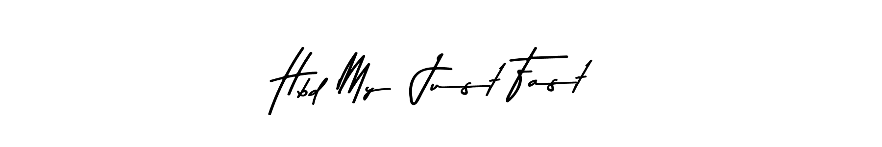 Make a short Hbd My  Just Fast signature style. Manage your documents anywhere anytime using Asem Kandis PERSONAL USE. Create and add eSignatures, submit forms, share and send files easily. Hbd My  Just Fast signature style 9 images and pictures png