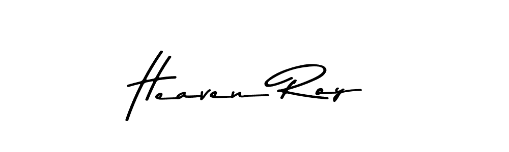 Create a beautiful signature design for name Heaven Roy. With this signature (Asem Kandis PERSONAL USE) fonts, you can make a handwritten signature for free. Heaven Roy signature style 9 images and pictures png