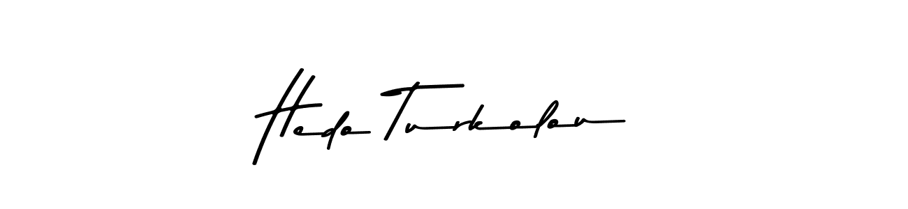 Also You can easily find your signature by using the search form. We will create Hedo Turkolou name handwritten signature images for you free of cost using Asem Kandis PERSONAL USE sign style. Hedo Turkolou signature style 9 images and pictures png