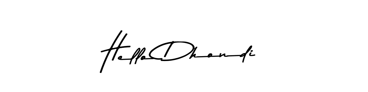 Use a signature maker to create a handwritten signature online. With this signature software, you can design (Asem Kandis PERSONAL USE) your own signature for name Hello Dhondi. Hello Dhondi signature style 9 images and pictures png