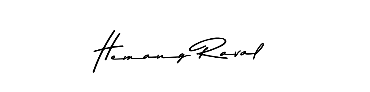 Also You can easily find your signature by using the search form. We will create Hemang Raval name handwritten signature images for you free of cost using Asem Kandis PERSONAL USE sign style. Hemang Raval signature style 9 images and pictures png