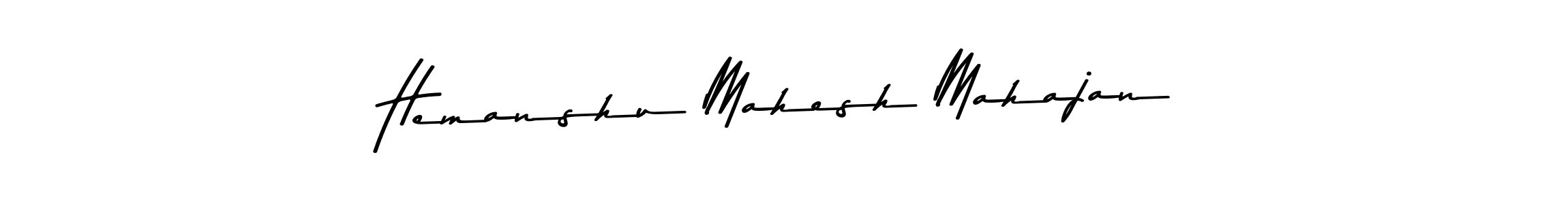 How to make Hemanshu Mahesh Mahajan name signature. Use Asem Kandis PERSONAL USE style for creating short signs online. This is the latest handwritten sign. Hemanshu Mahesh Mahajan signature style 9 images and pictures png