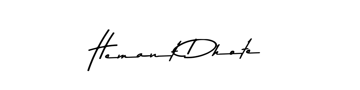 It looks lik you need a new signature style for name Hemant Dhote. Design unique handwritten (Asem Kandis PERSONAL USE) signature with our free signature maker in just a few clicks. Hemant Dhote signature style 9 images and pictures png