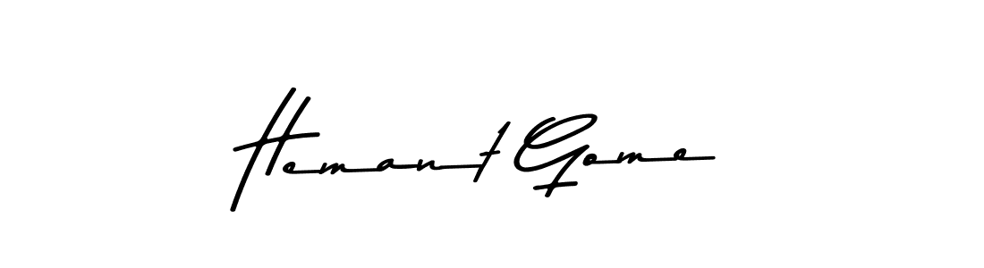 Also You can easily find your signature by using the search form. We will create Hemant Gome name handwritten signature images for you free of cost using Asem Kandis PERSONAL USE sign style. Hemant Gome signature style 9 images and pictures png