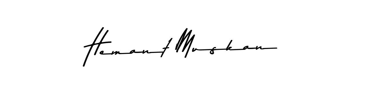 Use a signature maker to create a handwritten signature online. With this signature software, you can design (Asem Kandis PERSONAL USE) your own signature for name Hemant Muskan. Hemant Muskan signature style 9 images and pictures png