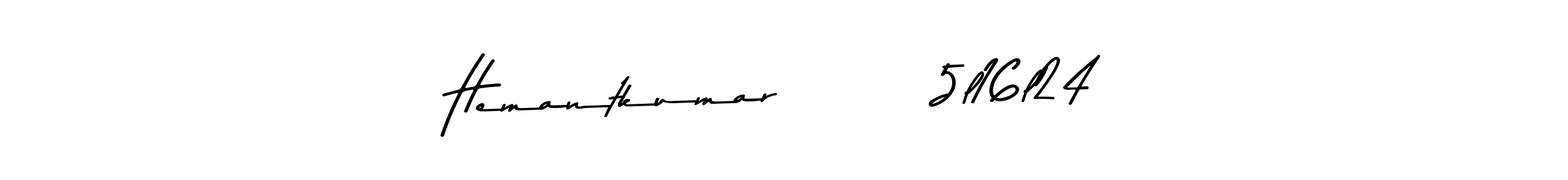 How to make Hemantkumar        5l16l24 name signature. Use Asem Kandis PERSONAL USE style for creating short signs online. This is the latest handwritten sign. Hemantkumar        5l16l24 signature style 9 images and pictures png