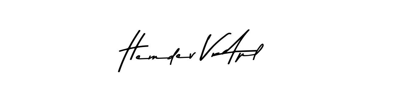 Check out images of Autograph of Hemdev Vr Apl name. Actor Hemdev Vr Apl Signature Style. Asem Kandis PERSONAL USE is a professional sign style online. Hemdev Vr Apl signature style 9 images and pictures png