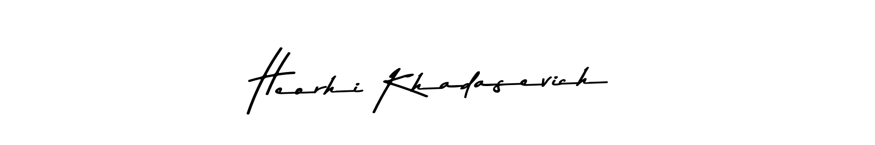 The best way (Asem Kandis PERSONAL USE) to make a short signature is to pick only two or three words in your name. The name Heorhi Khadasevich include a total of six letters. For converting this name. Heorhi Khadasevich signature style 9 images and pictures png