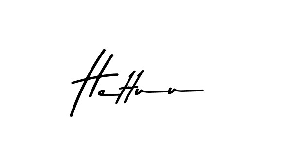 if you are searching for the best signature style for your name Hettuu. so please give up your signature search. here we have designed multiple signature styles  using Asem Kandis PERSONAL USE. Hettuu signature style 9 images and pictures png