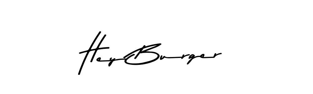 Use a signature maker to create a handwritten signature online. With this signature software, you can design (Asem Kandis PERSONAL USE) your own signature for name Hey Burger. Hey Burger signature style 9 images and pictures png