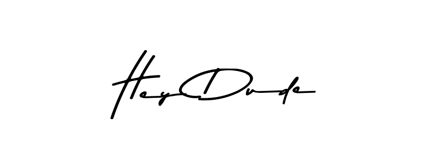 Use a signature maker to create a handwritten signature online. With this signature software, you can design (Asem Kandis PERSONAL USE) your own signature for name Hey Dude!. Hey Dude! signature style 9 images and pictures png