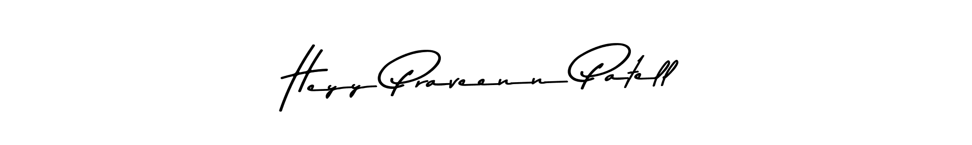 Once you've used our free online signature maker to create your best signature Asem Kandis PERSONAL USE style, it's time to enjoy all of the benefits that Heyy Praveenn Patell name signing documents. Heyy Praveenn Patell signature style 9 images and pictures png