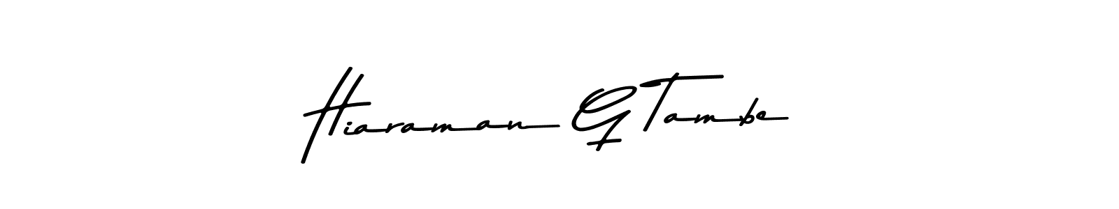 Hiaraman G Tambe stylish signature style. Best Handwritten Sign (Asem Kandis PERSONAL USE) for my name. Handwritten Signature Collection Ideas for my name Hiaraman G Tambe. Hiaraman G Tambe signature style 9 images and pictures png