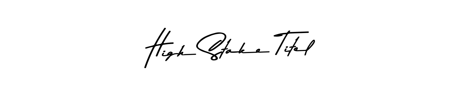 The best way (Asem Kandis PERSONAL USE) to make a short signature is to pick only two or three words in your name. The name High Stake Titel include a total of six letters. For converting this name. High Stake Titel signature style 9 images and pictures png