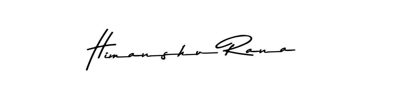 Make a beautiful signature design for name Himanshu Rana. With this signature (Asem Kandis PERSONAL USE) style, you can create a handwritten signature for free. Himanshu Rana signature style 9 images and pictures png