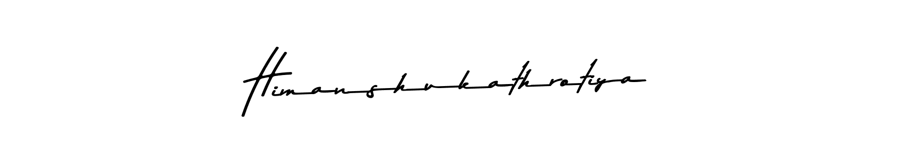 How to make Himanshukathrotiya signature? Asem Kandis PERSONAL USE is a professional autograph style. Create handwritten signature for Himanshukathrotiya name. Himanshukathrotiya signature style 9 images and pictures png