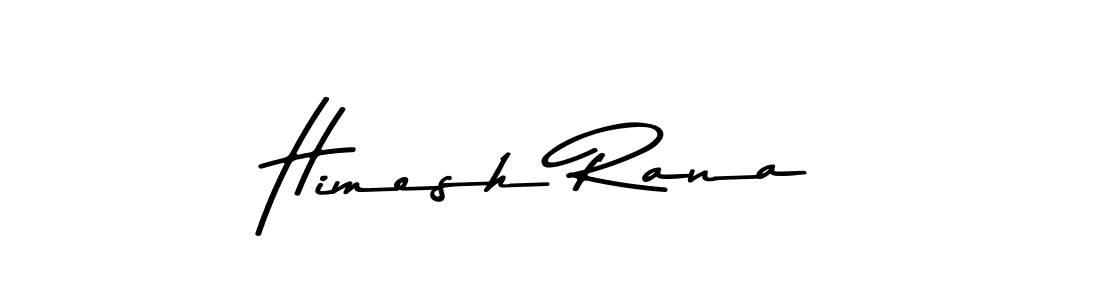 Make a beautiful signature design for name Himesh Rana. With this signature (Asem Kandis PERSONAL USE) style, you can create a handwritten signature for free. Himesh Rana signature style 9 images and pictures png
