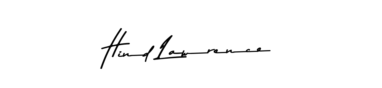 Make a beautiful signature design for name Hind Lawrence. With this signature (Asem Kandis PERSONAL USE) style, you can create a handwritten signature for free. Hind Lawrence signature style 9 images and pictures png